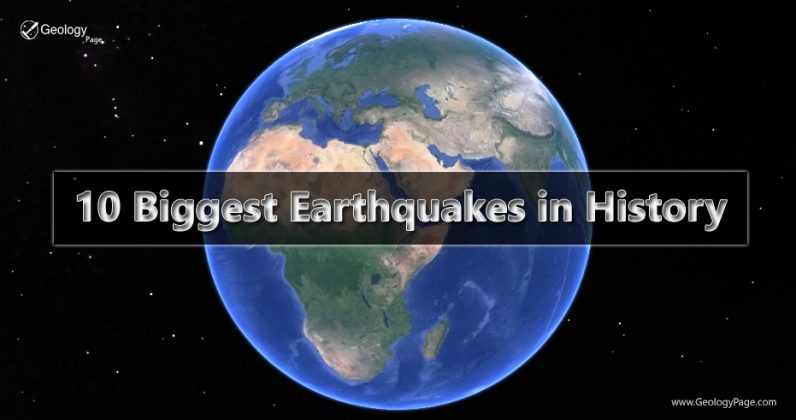 10 Biggest Earthquakes In History Geology Page 